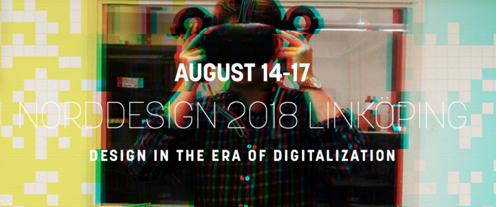 Norddesign 2018 conference August 14-17, Linköping